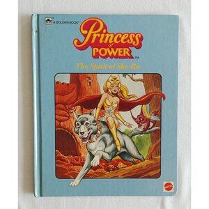 Princess of  Power The Spirit of She-Ra 1985 Mattel A Golden Book